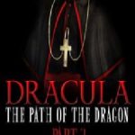 Dracula: The Path of the Dragon – Part 3