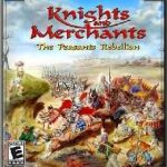 Knights and Merchants: The Peasants Rebellion