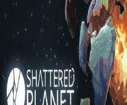 Shattered Planet