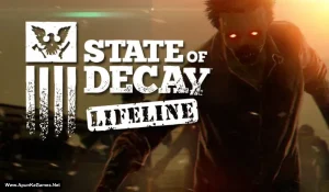State of Decay – Lifeline