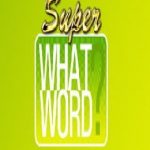 Super WHATword