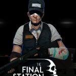 The Final Station Collector’s Edition