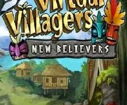 Virtual Villagers: New Believers