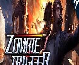 Zombie Trigger