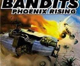 Bandits: Phoenix Rising