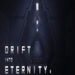 Drift Into Eternity