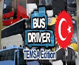 Bus Driver Temsa Edition