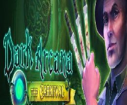 Dark Arcana: The Carnival Collector’s Edition