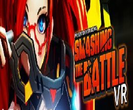Smashing the Battle VR