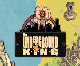 The Underground King
