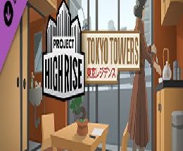 Project Highrise: Tokyo Towers
