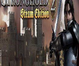 Stronghold 2: Steam Edition