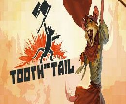 Tooth and Tail