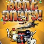 Don’t Get Angry 3