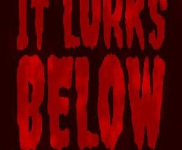 It Lurks Below