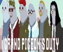 Grand Pigeon’s Duty