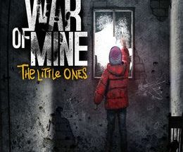 This War of Mine: The Little Ones