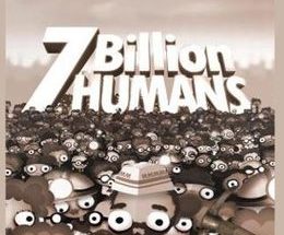 7 Billion Humans