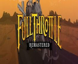 Full Throttle Remastered