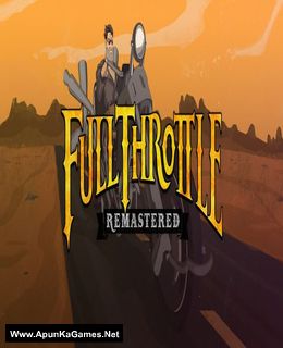 Full Throttle Remastered Cover, Poster, Full Version, PC Game, Download Free