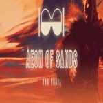 Aeon of Sands: The Trail