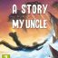 A Story About My Uncle