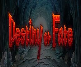 Destiny or Fate