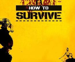 How To Survive
