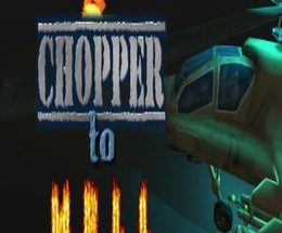 Chopper To Hell