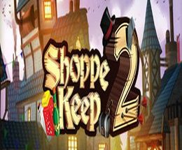 Shoppe Keep 2 – Business and Agriculture RPG Simulation