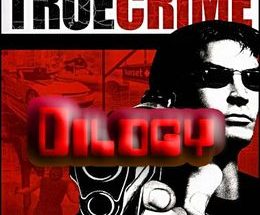 True Crime Dilogy