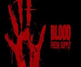 Blood: Fresh Supply