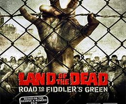 Land of the Dead: Road to Fiddler’s Green