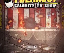 Freakout: Calamity TV Show