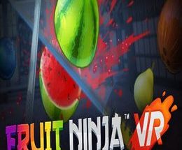 Fruit Ninja VR
