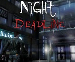 One Late Night: Deadline