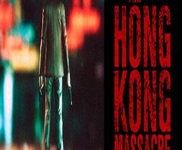 The Hong Kong Massacre