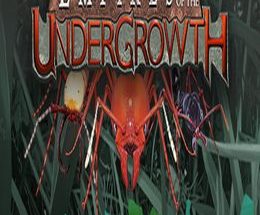 Empires of the Undergrowth