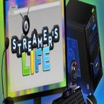 Streamer’s Life