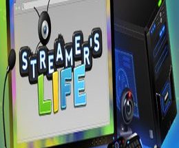Streamer’s Life