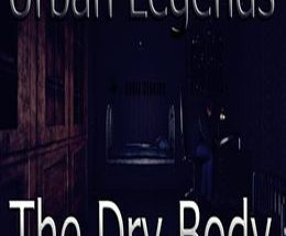 Urban Legends : The Dry Body