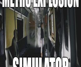 Metro Explosion Simulator