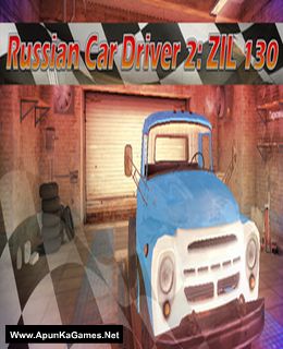Russian Car Driver 2: ZIL 130 Cover, Poster, Full Version, PC Game, Download Free