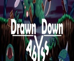 Drawn Down Abyss