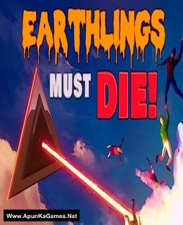 Earthlings Must Die Cover, Poster, Full Version, PC Game, Download Free