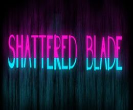 The Shattered Blade