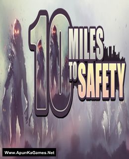 10 Miles To Safety Cover, Poster, Full Version, PC Game, Download Free