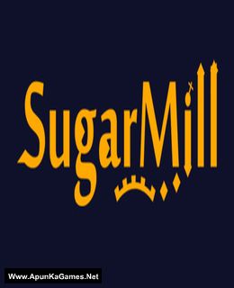 SugarMill Cover, Poster, Full Version, PC Game, Download Free