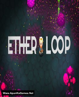 Ether Loop Cover, Poster, Full Version, PC Game, Download Free