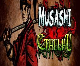 Musashi vs Cthulhu